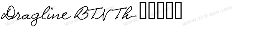 Dragline BTN Th字体转换
